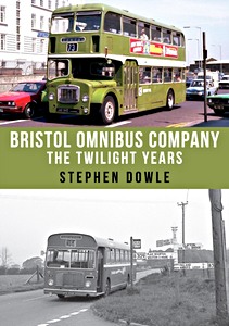 Livre: Bristol Omnibus Company: The Twilight Years