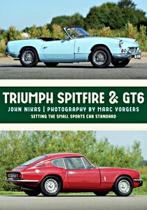 Boek: Triumph Spitfire & GT6 - Setting the Small Sports Car Standard 