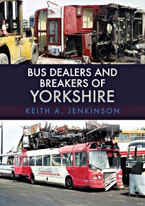 Livre: Bus Dealers and Breakers of Yorkshire