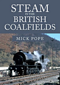 Livre: Steam in the British Coalfields