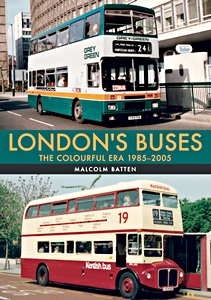 Livre : London's Buses: The Colourful Era 1985-2005