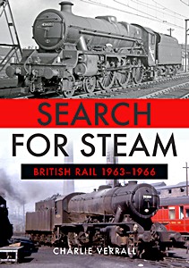 Livre : Search for Steam: British Rail 1963-1966 