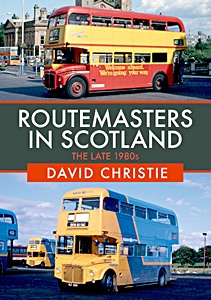 Livre : Routemasters in Scotland - The Late 1980s