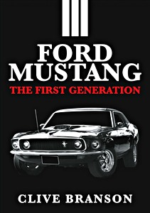 Boek: Ford Mustang - The First Generation 