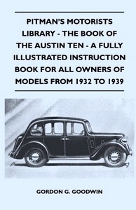 Boek: The Book of the Austin Ten (1932-1939) - A Fully Illustrated Instruction Book For All Owners 