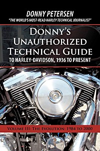 Book: Donny's Unauthorized Technical Guide to Harley-Davidson (Vol. III) - The Evolution (1984-2000) 