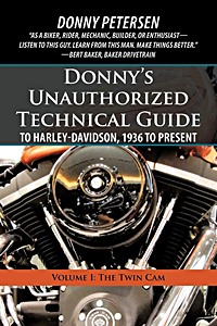 Book: Donny's Unauthorized Technical Guide to Harley-Davidson (Vol. I) - The Twin Cam 