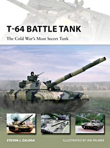 Livre : T-64 Battle Tank : The Cold War's Most Secret Tank (Osprey)
