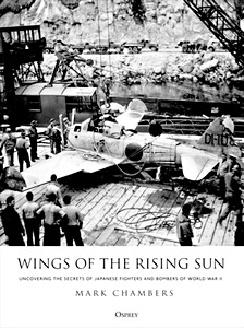 Buch: Wings of the Rising Sun : Uncovering the Secrets of Japanese Fighters and Bombers of World War II 