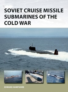 Livre: Soviet Cruise Missile Submarines of the Cold War