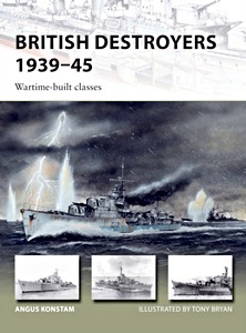 Boek: British Destroyers 1939-45 - Wartime-built classes (Osprey)