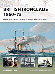 Buch: British Ironclads 1860-75 : HMS Warrior and the Royal Navy's 'Black Battlefleet' (Osprey)