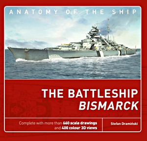 Livre : The Battleship Bismarck (Anatomy of the Ship)