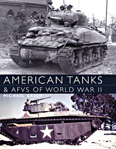 Livre : American Tanks & AFVs of World War II (paperback) 