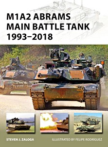 Livre : M1A2 Abrams Main Battle Tank - 1993-2018 (Osprey)