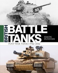 Boek: British Battle Tanks : Post-war Tanks 1946-2016 