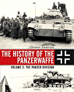 Livre: The History of the Panzerwaffe (Volume 3) - The Panzer Division