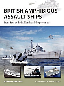Buch: British Amphibious Assault Ships : From Suez to the Falklands and the present day (Osprey)