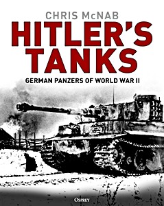 Livre: Hitler's Tanks - German Panzers of World War II