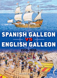 Livre : Spanish Galleon vs English Galleon: 1550-1605