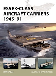 Boek: Essex-Class Aircraft Carriers 1945–91