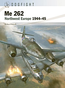 Livre: Me 262 - Northwest Europe 1944-45 (Osprey)