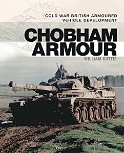 Livre: Chobham Armour - Cold War British Armoured Vehicle Development