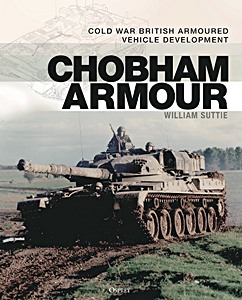 Livre: Chobham Armour - Cold War British Armoured Vehicle Development 