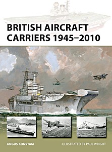 Boek: British Aircraft Carriers 1945-2010 (Osprey)