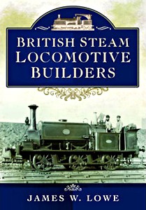 Boek: British Steam Locomotive Builders 