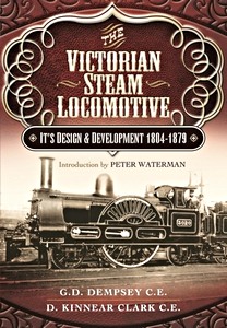 Book: The Victorian Steam Locomotive - Its Design and Development 1804-1879 (Hardback) 