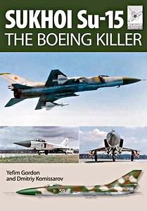 Buch: Sukhoi Su-15 : The Boeing Killer (Flight Craft 5)