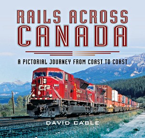 Livre: Rails Across Canada : A Pictorial Journey