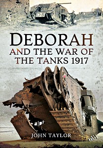 Książka: Deborah and the War of the Tanks 1917 