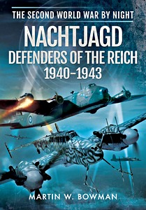 Boek: Nachtjagd, Defenders of the Reich 1940-1943