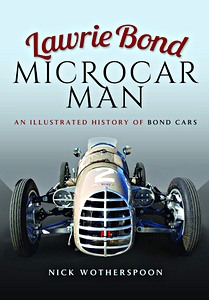 Livre : Lawrie Bond, Microcar Man