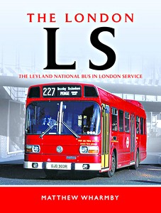 Livre : The London LS : The Leyland National Bus in London Service 