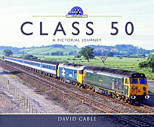 Livre : Class 50 : A Pictorial Journey (Modern Traction Profiles )