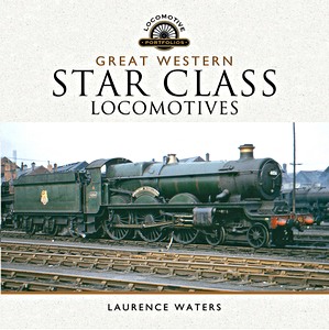 Livre : Great Western Star Class Locomotives