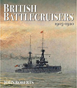 Boek: British Battlecruisers 1905 - 1920 