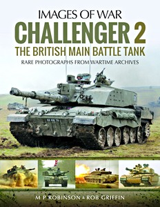 Buch: Challenger 2 : The British Main Battle Tank - Rare Photographs from Wartime Archives (Images of War)