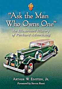 Buch: “Ask the Man Who Owns One” - An Illustrated History of Packard Advertising 