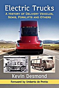 Boek: Electric Trucks - A History of Delivery Vehicles, Semis, Forklifts and Others 