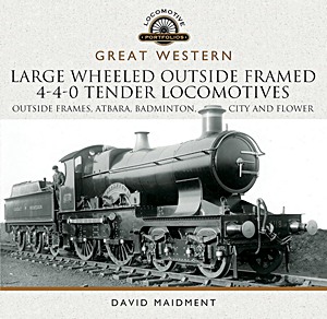 Książka: Great Western - Large Wheeled Outside Framed 4-4-0 Tender Locomotives (Locomotive Portfolio)
