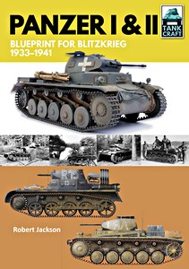 Książka: Panzer I and II: Spearhead of the Blitzkrieg 1939-45