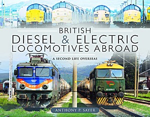 Buch: British Diesel and Electric Locomotives Abroad - A Second Life Overseas 