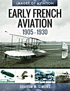 Książka: Early French Aviation, 1905-1930