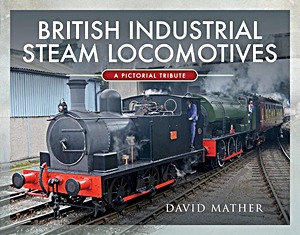 Książka: British Industrial Steam Locomotives: Pictorial Survey