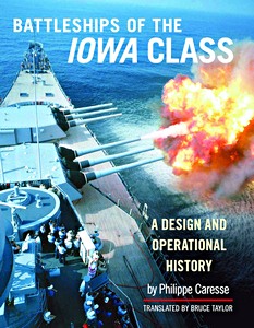 Livre: Battleships of the Iowa Class: A Design and Operational History 