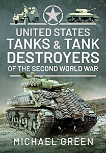 Livre: United States Tanks and Tank Destroyers of the Second World War